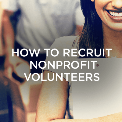 How to Recruit Nonprofit Volunteers