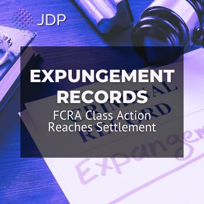 FCRA Class Action Concerning Expunged Records Reaches Settlement