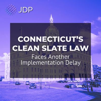 Connecticut’s Clean Slate Law Faces Another Implementation Delay