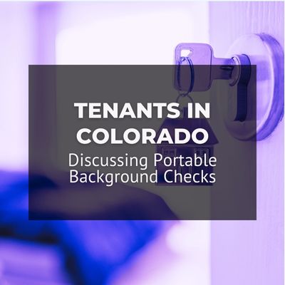 Discussing Portable Background Checks for Tenants in Colorado