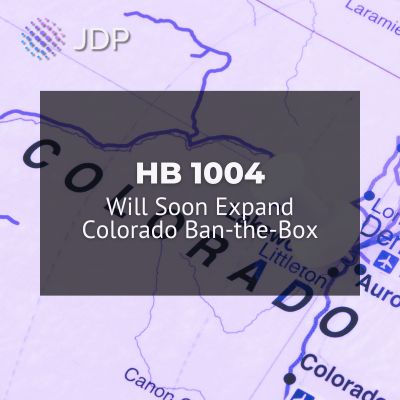 HB 1004 Will Soon Expand Colorado Ban-the-Box