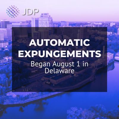 Automatic Expungements Began August 1 in Delaware