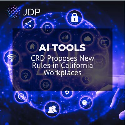 CRD Proposes New Rules for AI Tools in California Workplaces