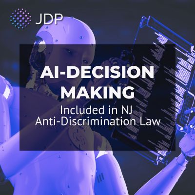 AI Decision-Making Included in NJ Anti-Discrimination Law