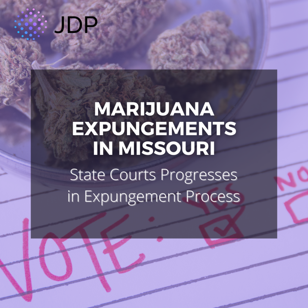 Marijuana Expungements in Progress in Missouri