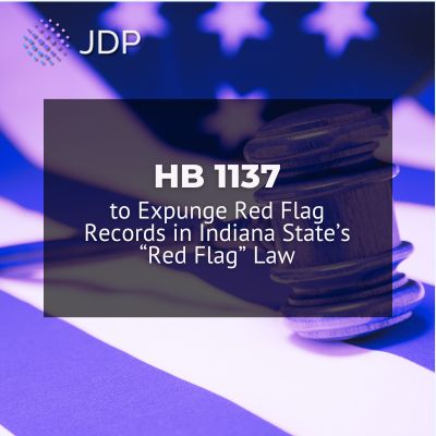 HB 1137 to Expunge Red Flag Records in Indiana State’s “Red Flag” Law