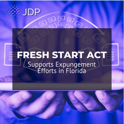 Fresh Start Act Supports Expungement Efforts in Florida