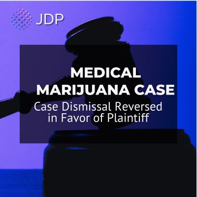 Medical Marijuana Case Dismissal Reversed in Favor of Plaintiff