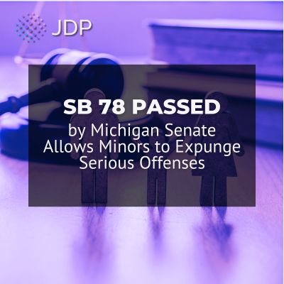 SB 78 Passed by Michigan Senate Allows Minors to Expunge Serious Offenses